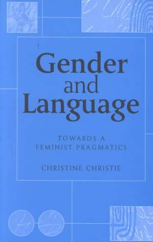 Gender and Language de Christine Christie