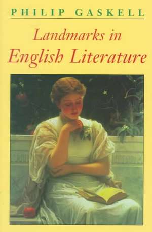 Gaskell, P: Landmarks in English Literature de Philip Gaskell