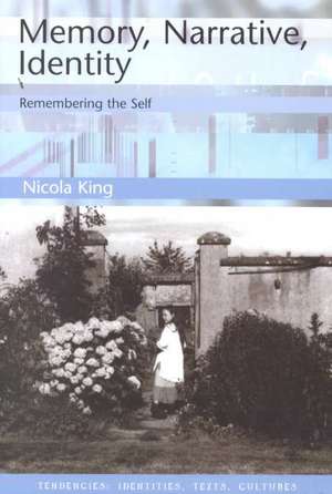 Memory, Narrative, Identity de Nicola King