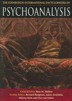 The Edinburgh International Encyclopaedia of Psychoanalysis de Ross Skelton