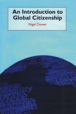 An Introduction to Global Citizenship de Nigel Dower