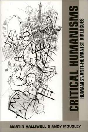 Critical Humanisms de Martin Halliwell