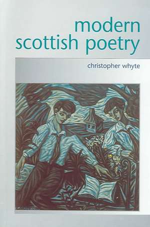 Modern Scottish Poetry de Christopher Whyte