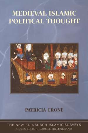 Crone, P: Medieval Islamic Political Thought de Patricia Crone