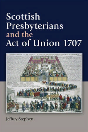 Scottish Presbyterians and the Act of Union 1707: Political Difference in Nancy, Lefort, Badiou and Laclau de Jeffrey Stephen