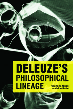 Deleuze's Philosophical Lineage de Graham Jones