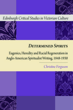 Ferguson, C: Determined Spirits