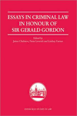 Essays in Criminal Law in Honour of Sir Gerald Gordon de James Chalmers