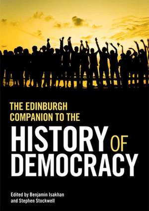 The Edinburgh Companion to the History of Democracy de Benjamin Isakhan