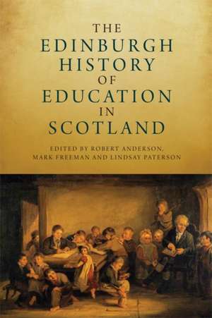 The Edinburgh History of Education in Scotland de Robert Anderson