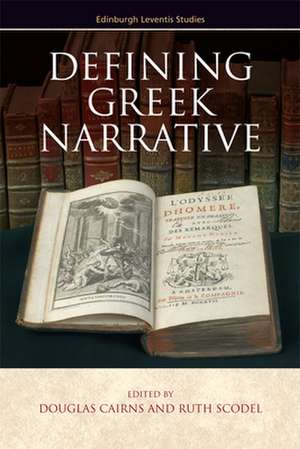 Defining Greek Narrative de Douglas Cairns