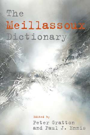 The Meillassoux Dictionary de Associate Professor of Philosophy Peter Gratton