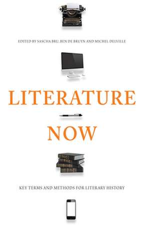 Literature Now de BRU S B BRUYN M