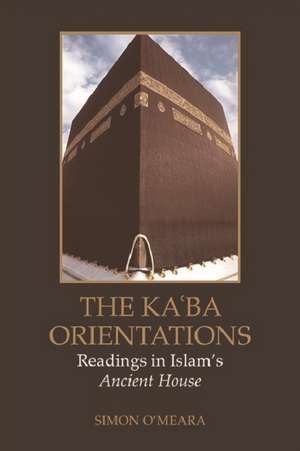 The Ka&#703;ba Orientations de Simon O'Meara