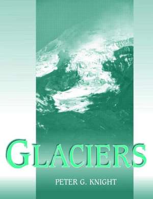 Glaciers de Peter Knight