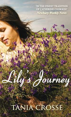 Lily's Journey de Tania Crosse