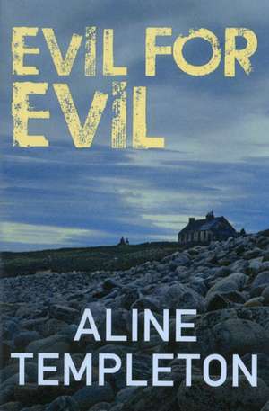 Evil For Evil de Aline Templeton