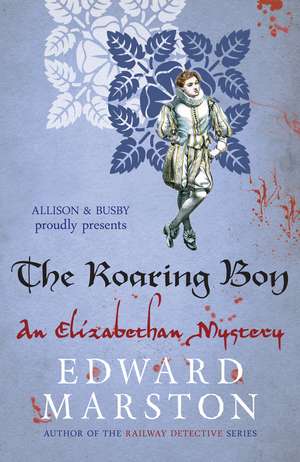 The Roaring Boy de Edward Marston