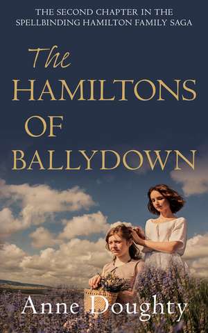 The Hamiltons Of Ballydown de Anne Doughty