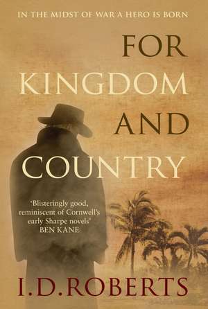 For Kingdom And Country de I. D. Roberts