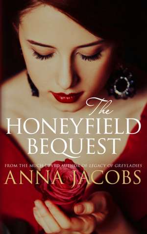 The Honeyfield Bequest de Anna Jacobs