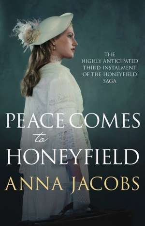 Peace Comes to Honeyfield de Anna Jacobs