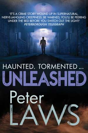 Unleashed de Peter Laws