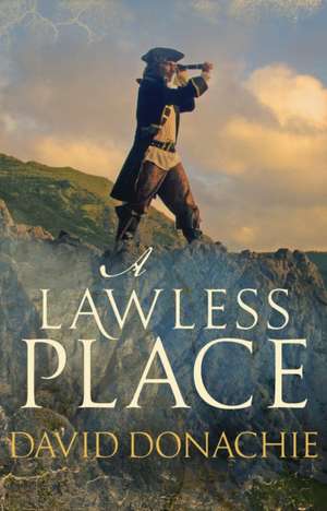 A Lawless Place de David Donachie