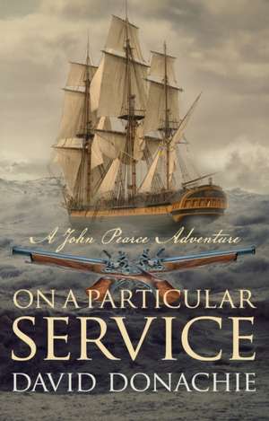 On a Particular Service de David Donachie