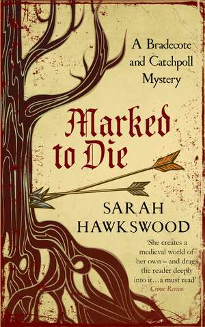 Marked To Die de Sarah Hawkswood