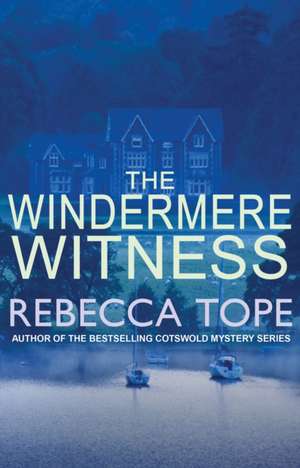 The Windermere Witness de Rebecca Tope