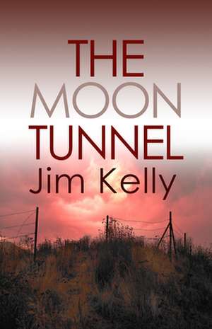 The Moon Tunnel de Jim Kelly