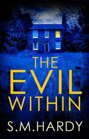 The Evil Within de S M Hardy