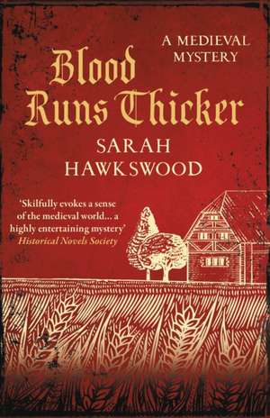 Blood Runs Thicker de Sarah Hawkswood