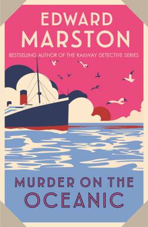 Murder on the Oceanic de Edward Marston