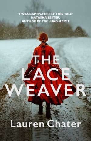 The Lace Weaver de Lauren Chater