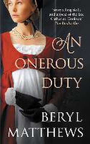 An Onerous Duty de Beryl Matthews