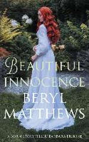 Beautiful Innocence de Beryl Matthews