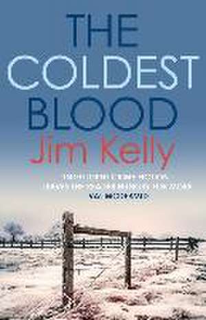 The Coldest Blood de Jim Kelly