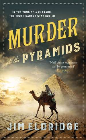 Murder at the Pyramids de Jim Eldridge