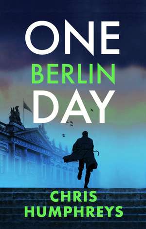 One Berlin Day de Chris Humphreys