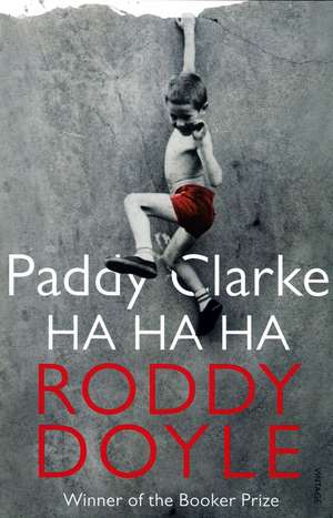 Paddy Clarke Ha Ha Ha de Roddy Doyle