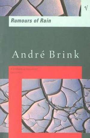 Rumours Of Rain de Andre Brink