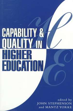 Capability and Quality in Higher Education de John Stephenson