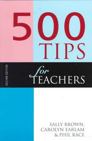 500 Tips for Teachers de Sally Brown