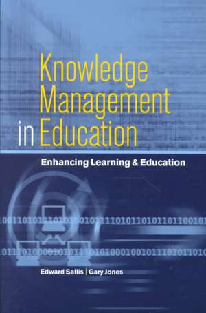 Knowledge Management in Education: Enhancing Learning & Education de Edward Sallis