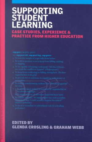 Supporting Student Learning: Case Studies, Experience and Practice from Higher Education de Glenda Crosling