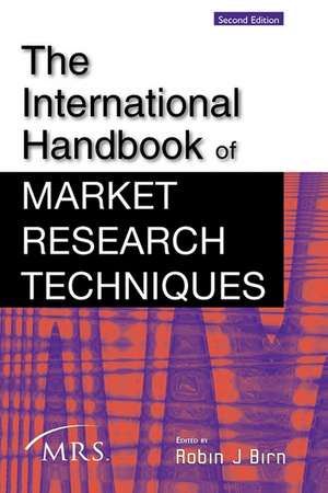 International Handbook of Market Research Techniques de Robin Birn