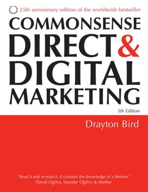 Commonsense Direct and Digital Marketing de Drayton Bird