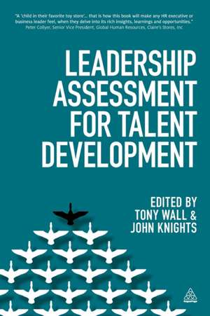 Leadership Assessment for Talent Development de Tony Wall